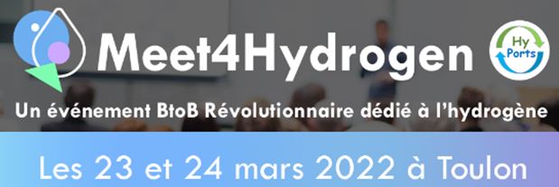 MEET4HYDROGEN  – 23 & 24 mars 2022 à Toulon