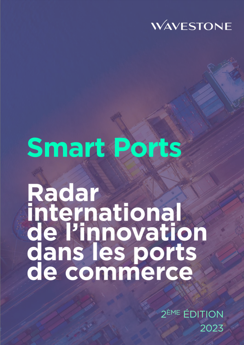 Rapport de WAVESTONE sur les Smart Ports : radar international de l’innovation dans les ports de commerce